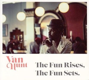 Van Hunt · Run Rises, Fun Sets (CD) (2015)