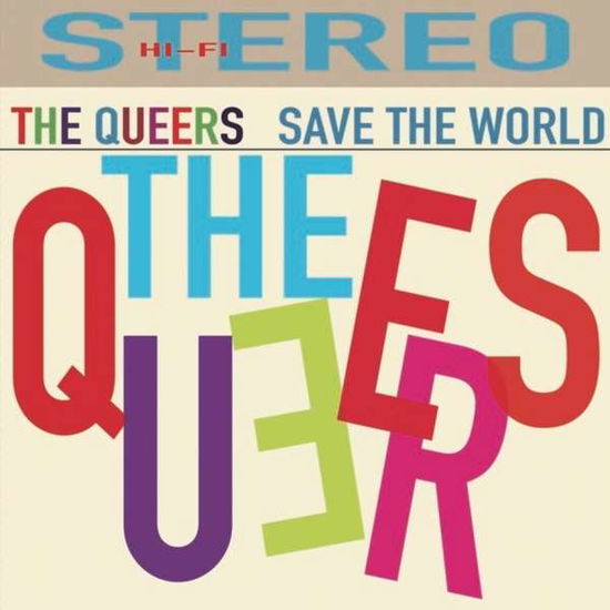 Save The World - Queers - Musique - MVD - 0820560121072 - 17 décembre 2021