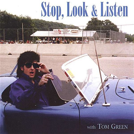 Cover for Tom Green · Stop Look &amp; Listen (CD) (2007)