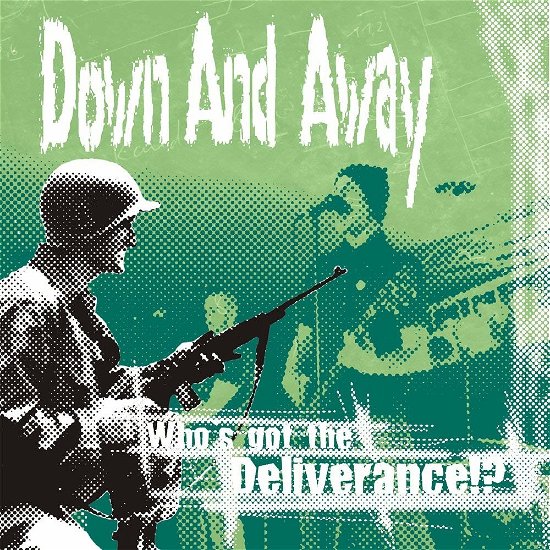 Cover for Down &amp; Away · Who's Got The Deliverance? (LP) (2010)