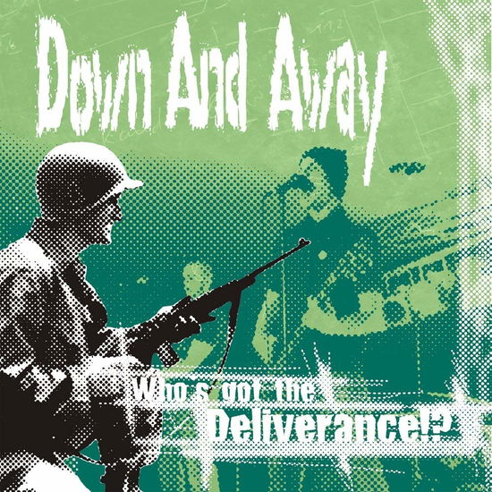 Cover for Down &amp; Away · Who's Got The Deliverance? (LP) (2010)