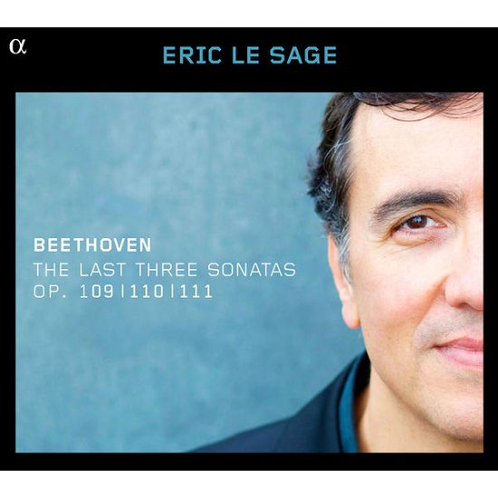 Cover for Eric Le Sage · Beethoven - The Last Three Sonatas (CD) (2014)