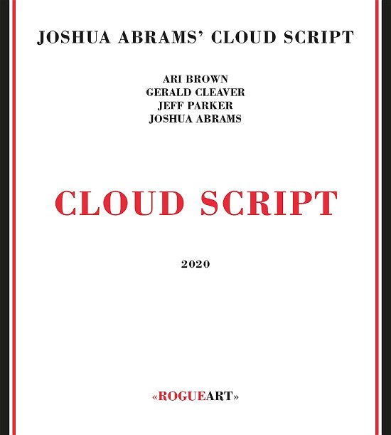 Cloud Script - Joshua Abrams - Musik - ROGUEART - 3760131271072 - 14. februar 2021