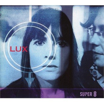 Cover for Lux · Super 8 (CD) (2018)