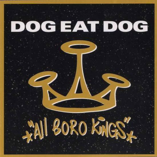 Cover for Dog Eat Dog · All Boro Kings (25th Anniversary) (CD) [Anniversary edition] (2019)