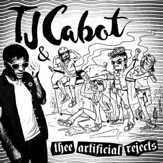 Cover for Tj Cabot &amp; Thee Artificial Rejects (LP) (2021)