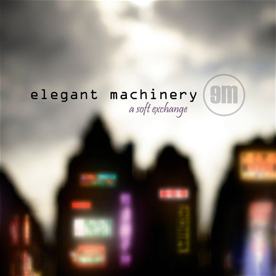 A Soft Exchange - Elegant Machinery - Music - OUT OF LINE - 4260639463072 - November 17, 2023