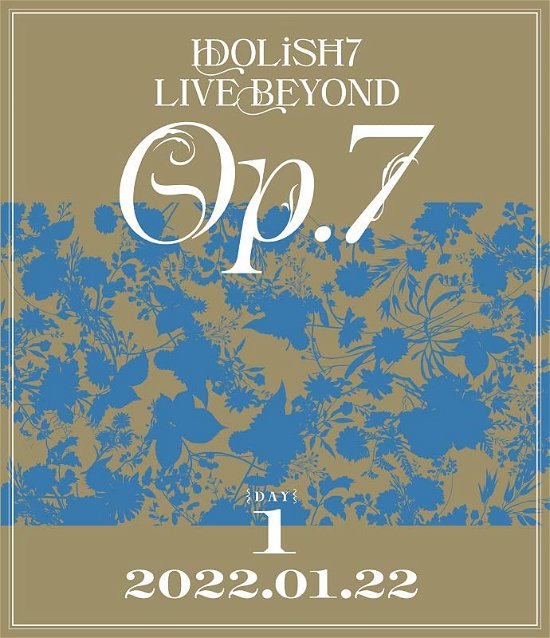 Cover for Idolish7 · Idolish7 Live Beyond `op.7` Day 1 (MBD) [Japan Import edition] (2022)