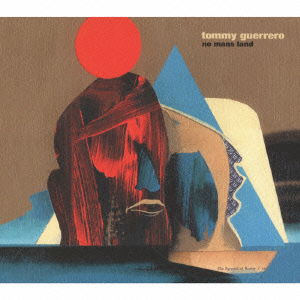 No Mans Land - Tommy Guerrero - Musiikki - SPACE SHOWER NETWORK INC. - 4543034033072 - keskiviikko 26. syyskuuta 2012