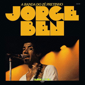 A Banda Ze Pretinho - Jorge Ben - Muziek - BOMBA RECORDS - 4562162302072 - 21 mei 2016