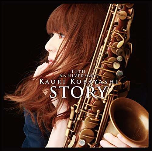 Cover for Kobayashi Kaori · Story 10th Anniversary &lt;limited&gt; (CD) [Japan Import edition] (2015)