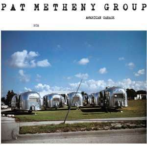 Cover for Pat Metheny · American Garage (CD) [Japan Import edition] (2016)