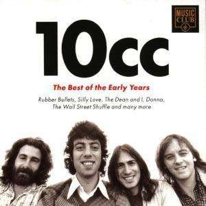 Cover for 10cc · Best Of The Early Years (CD)