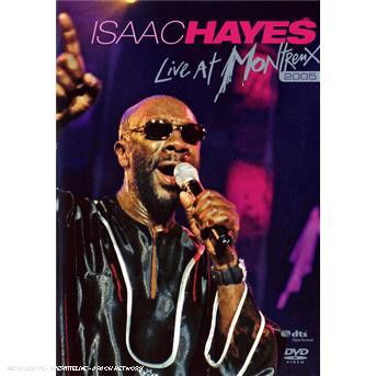 Isaac Hayes-live at Montreux 2005 - Isaac Hayes - Elokuva - EAGLE VISION - 5034504965072 - maanantai 24. syyskuuta 2007