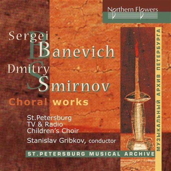Cover for St. Petersburg Childrens Choir of TV and Radio · Banevich And Smirnov: Choral Works (CD) (2019)