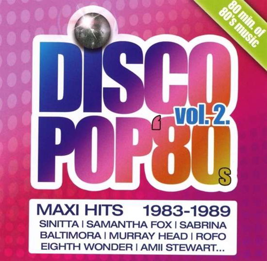 Disco Pop 80's Max Hits Vol_2 - Válogatás - Musik - ESM - 7099981000072 - 22. februar 2016