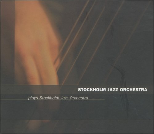 Cover for Stockholm Jazz Orchestra · Plays Stockholm Jazz Orch (CD) (2008)