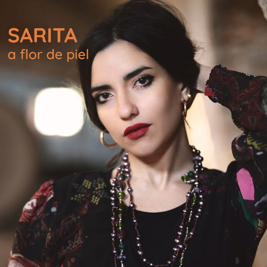 A Flor De Piel - Sarita - Music - LE VELE - 8015948011072 - September 23, 2022