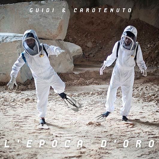 Cover for Guidi &amp; Carotenuto · L'epoca D'oro (CD) (2017)