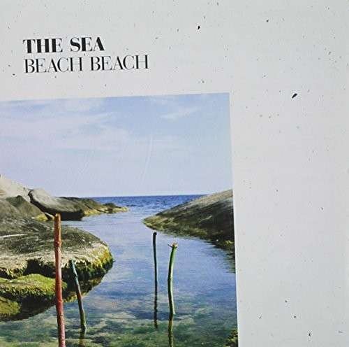 Cover for Beach Beach · The Sea (CD) (2015)