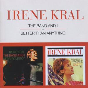 Band & I: Better Than Anything - Irene Kral - Muzyka - SOLAR - 8436542012072 - 18 września 2012