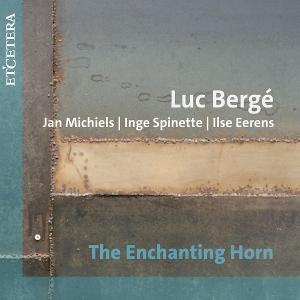 Cover for Luc Bergé · The Enchanting Horn (CD) (2025)