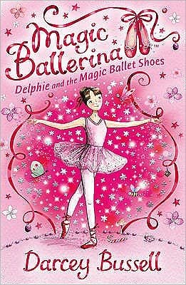 Cover for Darcey Bussell · Delphie and the Magic Ballet Shoes - Magic Ballerina (Paperback Bog) (2008)