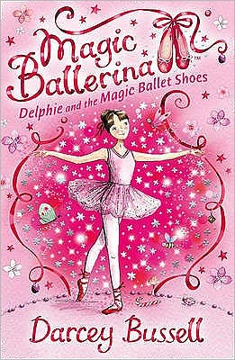 Cover for Darcey Bussell · Delphie and the Magic Ballet Shoes - Magic Ballerina (Paperback Bog) (2008)