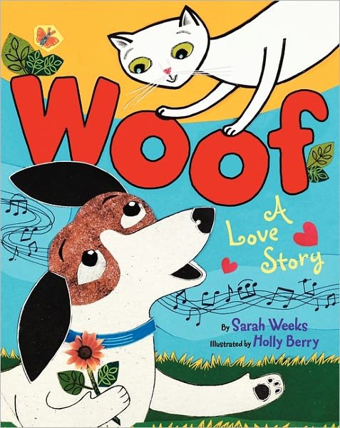 Cover for Sarah Weeks · Woof: A Love Story (Innbunden bok) (2009)