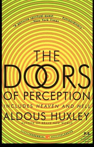 Cover for Aldous Huxley · The Doors of Perception and Heaven and Hell (Paperback Book) (2009)