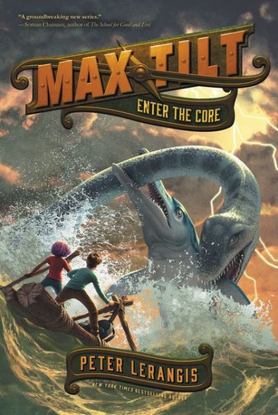 Cover for Peter Lerangis · Max Tilt: Enter the Core - Max Tilt (Paperback Book) (2019)