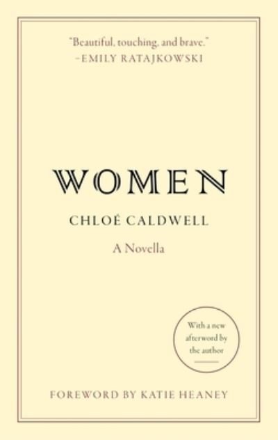 Cover for Chloe Caldwell · Women (Book) (2024)