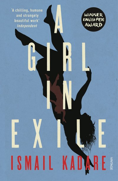 Cover for Ismail Kadare · A Girl in Exile (Paperback Bog) (2017)