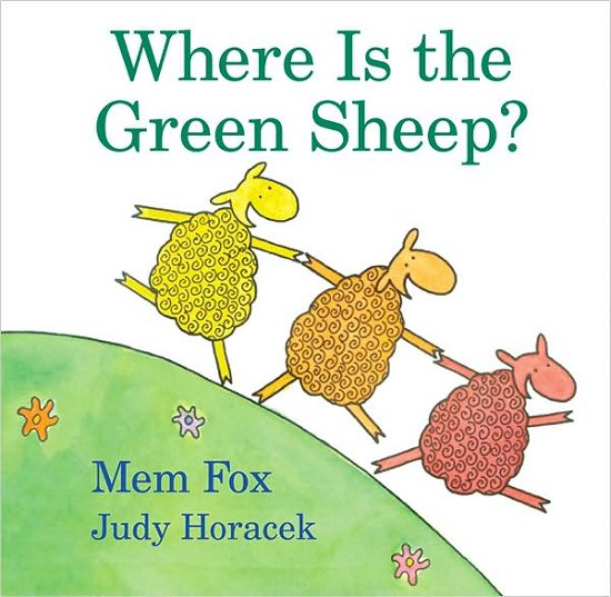 Cover for Mem Fox · Where Is the Green Sheep? (Inbunden Bok) (2004)