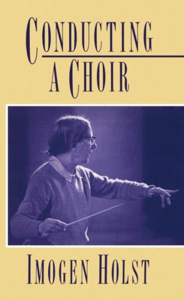 Cover for Imogen Holst · Conducting a Choir (Paperback Bog) (1973)
