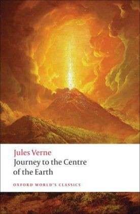 Journey to the Centre of the Earth - Oxford World's Classics - Jules Verne - Bücher - Oxford University Press - 9780199538072 - 12. Juni 2008