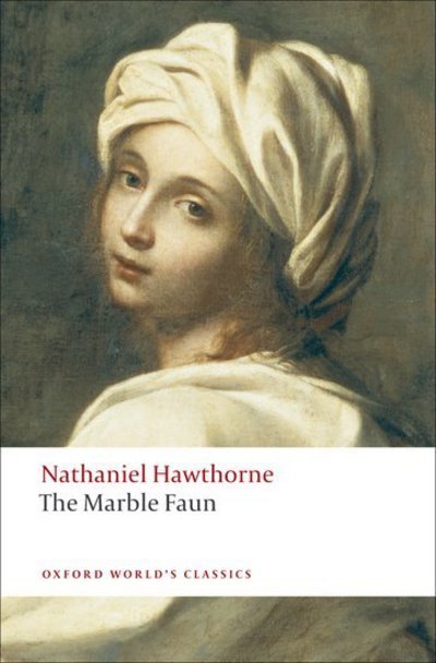 Cover for Nathaniel Hawthorne · The Marble Faun - Oxford World's Classics (Pocketbok) (2009)