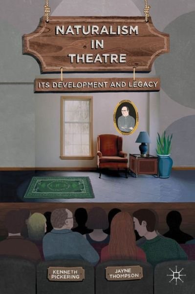 Cover for Kenneth Pickering · Naturalism in Theatre (Bok) (2013)