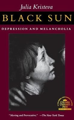 Cover for Julia Kristeva · Black Sun: Depression and Melancholia (Taschenbuch) (1992)