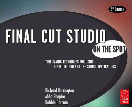 Cover for Richard Harrington · Final Cut Studio On the Spot (Paperback Book) (2007)