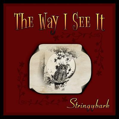 Cover for Stringybark · The Way I See It (Paperback Book) (2017)