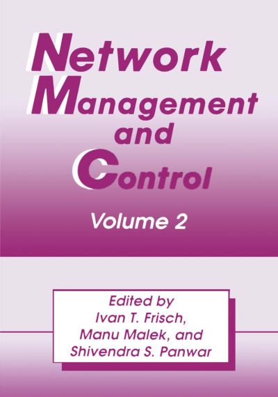 Cover for Ivan T Frisch · Network Management and Control: Volume 2 (Hardcover Book) [1994 edition] (1994)