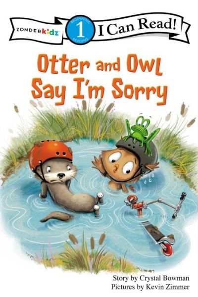 Cover for Crystal Bowman · Otter and Owl Say I'm Sorry: Level 1 - I Can Read! / Otter and Owl Series (Paperback Book) (2008)