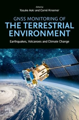 Cover for Yosuke Aoki · GNSS Monitoring of the Terrestrial Environment: Earthquakes, Volcanoes and Climate Change (Paperback Book) (2024)