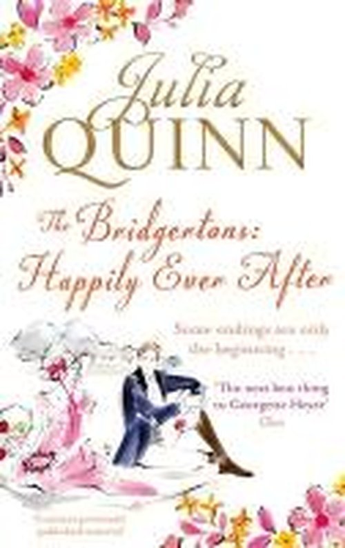 Cover for Julia Quinn · The Bridgertons: Happily Ever After - Bridgerton Family (Paperback Book) (2013)