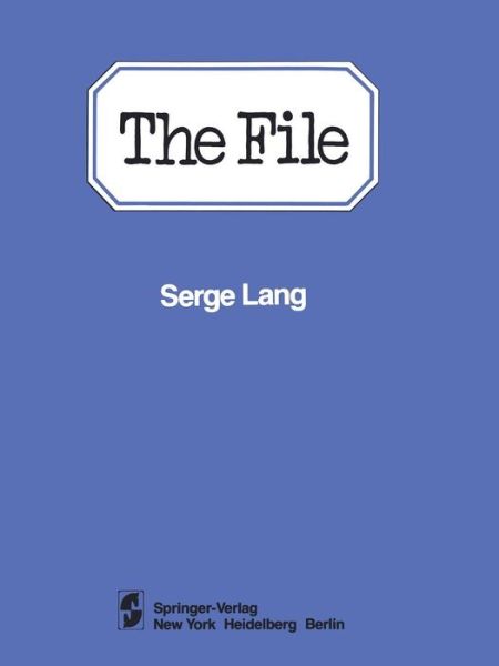 Cover for Serge Lang · The File: Case Study in Correction (1977-1979) (Paperback Book) (1981)