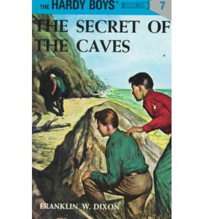 Cover for Franklin W. Dixon · Hardy Boys 07: the Secret of the Caves - The Hardy Boys (Hardcover bog) (1929)