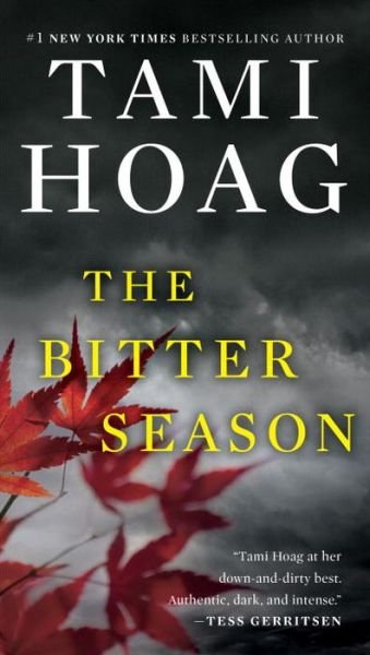 The Bitter Season - Kovac and Liska Series - Tami Hoag - Kirjat - Penguin Publishing Group - 9780451470072 - tiistai 2. toukokuuta 2017