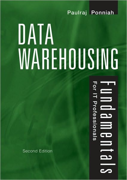 Cover for Ponniah, Paulraj (Consultant) · Data Warehousing Fundamentals for IT Professionals (Hardcover Book) (2010)