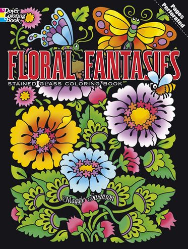 Cover for Maggie Swanson · Floral Fantasies Stained Glass Coloring Book - Dover Stained Glass Coloring Book (Paperback Book) (2013)